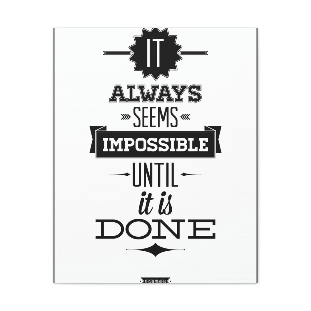 Inspirational Wall Art Impossible Until It Is Done Motivation for Inspiring